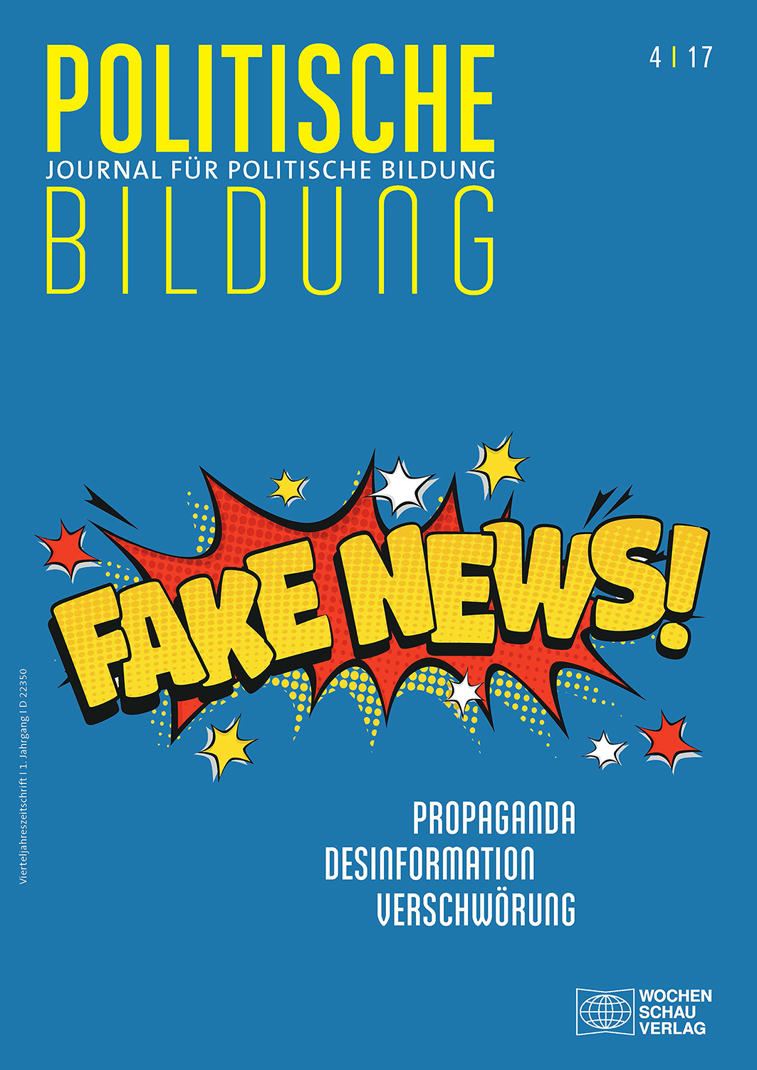 Heft 04/2017: Propaganda – Desinformation – Verschwörung