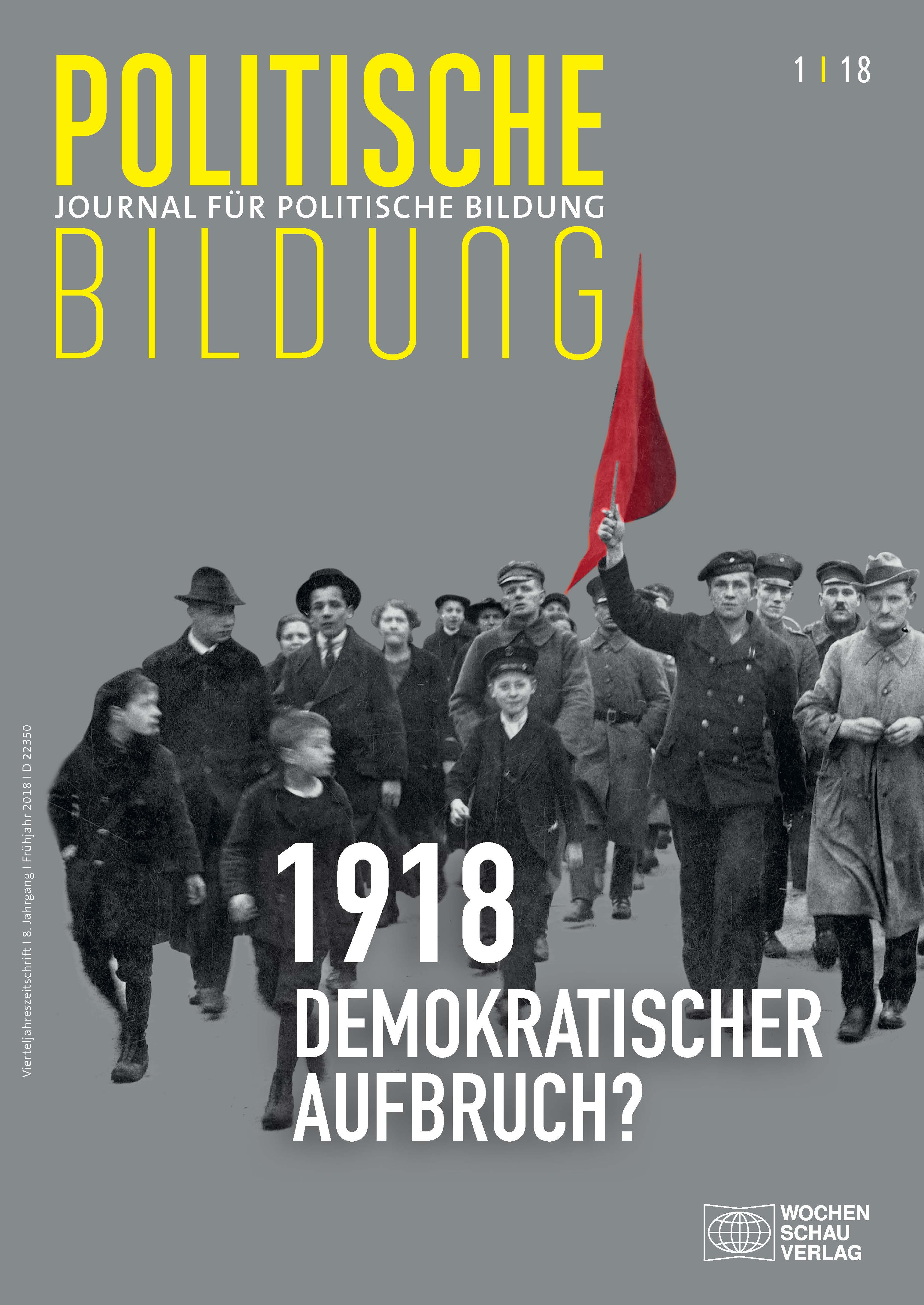 Heft 1/2018: 1918 Demokratischer Aufbruch?