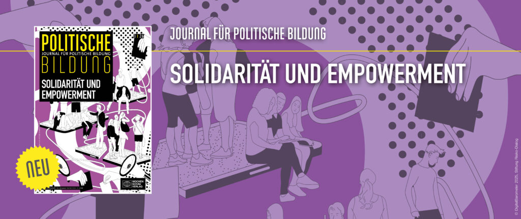 Cover der Zeitschrift „Politische Bildung – Journal für politische Bildung“, Ausgabe 3/26, „Solidarität und Empowerment“. In einer schwarz-weiß-violetten Illustration stehen und sitzen zahlreiche Menschen auf miteinander verbundenen Plattformen aus Smartphones. Zudem sieht man im Hintergrund Megafone und Hände, die Zettel in Wahlurnen geben.