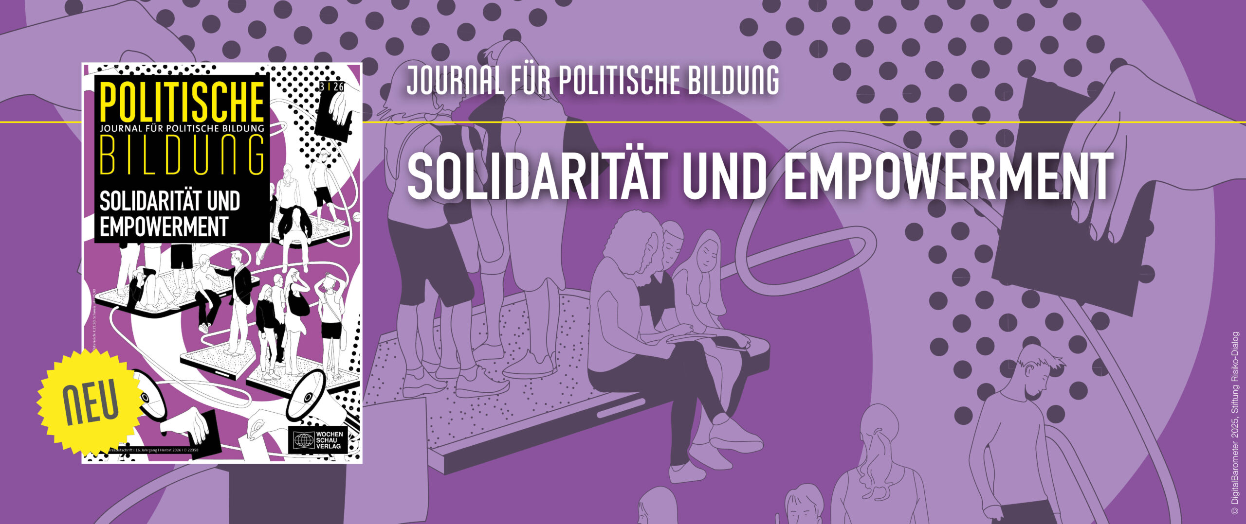 Cover der Zeitschrift „Politische Bildung – Journal für politische Bildung“, Ausgabe 3/26, „Solidarität und Empowerment“. In einer schwarz-weiß-violetten Illustration stehen und sitzen zahlreiche Menschen auf miteinander verbundenen Plattformen aus Smartphones. Zudem sieht man im Hintergrund Megafone und Hände, die Zettel in Wahlurnen geben.